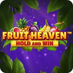 FRUIT HEAVEN HOLD AND WIN