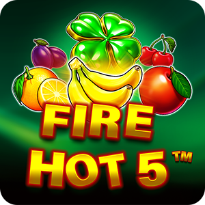 FIRE HOT 5