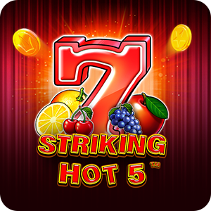 STRIKING HOT 5