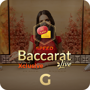 XCLUSIVE SPEED BACCARAT G