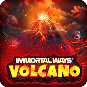 IMMORTAL WAYS VOLCANO