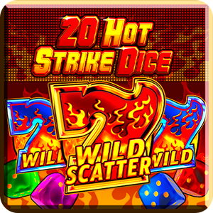 20 HOT STRIKE DICE