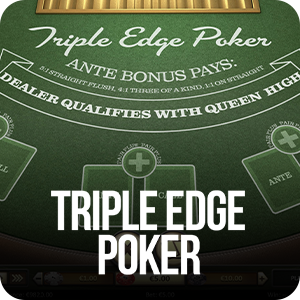 TRIPLE EDGE POKER (THREE CARD POKER)