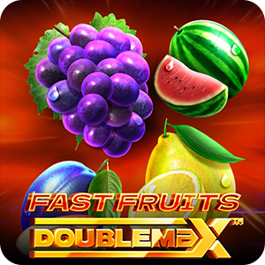 FAST FRUITS DOUBLEMAX
